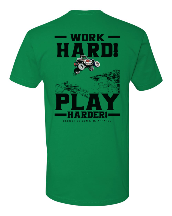 WORK HARD /PLAY HARDER - Image 3