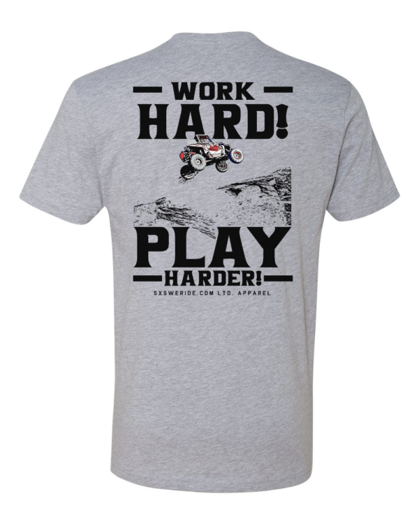 WORK HARD /PLAY HARDER - Image 5