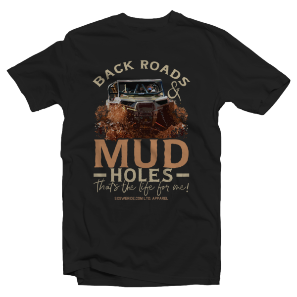 BACK ROADS MUD HOLES