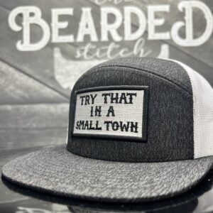 Try That In A Small Town