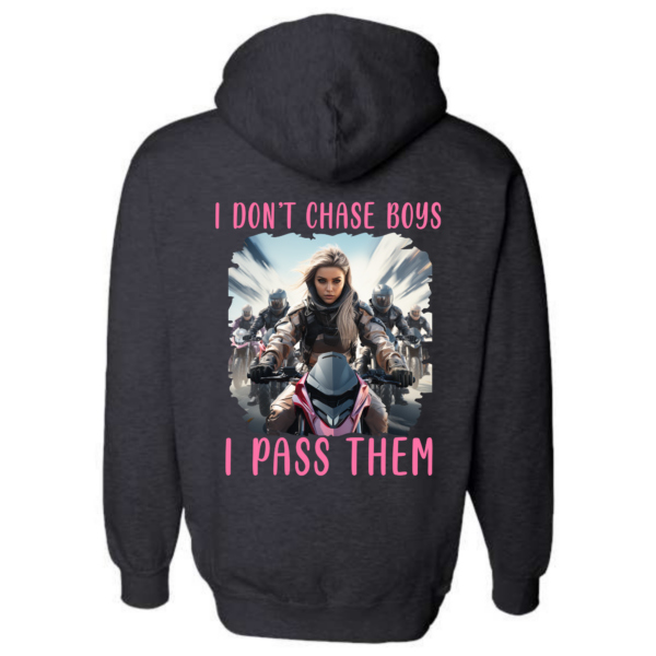 I Don't Chase Boys Hoodie