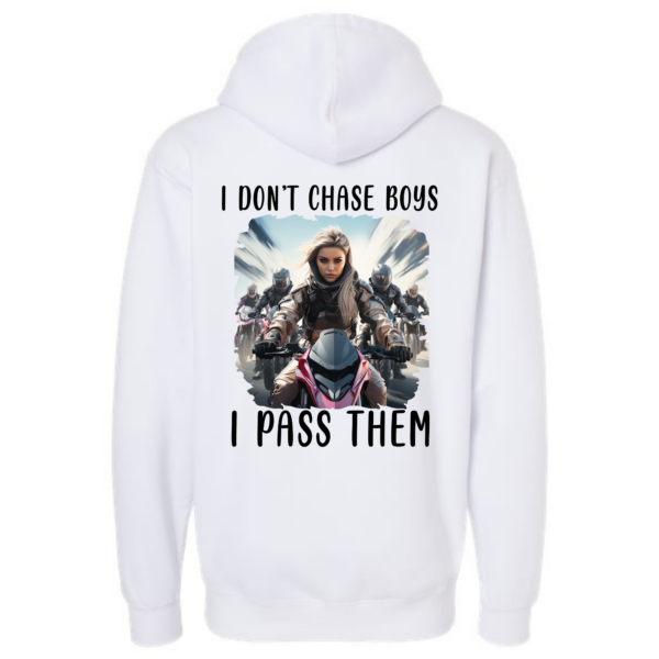 I Don't Chase Boys Hoodie - Image 5